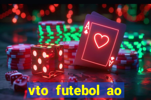 vto futebol ao vivo biz